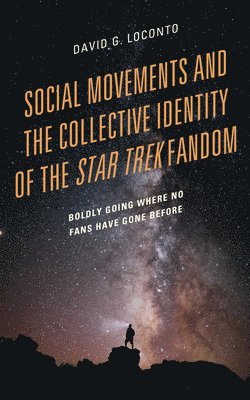 Social Movements and the Collective Identity of the Star Trek Fandom