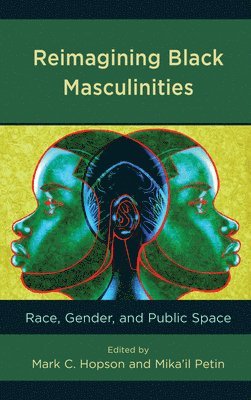 bokomslag Reimagining Black Masculinities