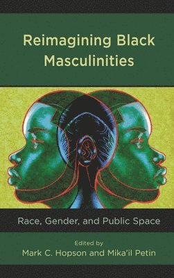 bokomslag Reimagining Black Masculinities