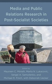 bokomslag Media and Public Relations Research in Post-Socialist Societies