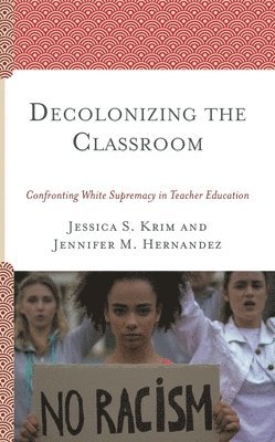 bokomslag Decolonizing the Classroom