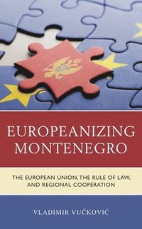 bokomslag Europeanizing Montenegro