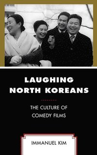 bokomslag Laughing North Koreans