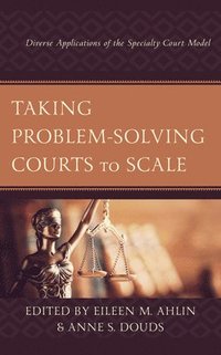 bokomslag Taking Problem-Solving Courts to Scale