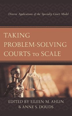 bokomslag Taking Problem-Solving Courts to Scale