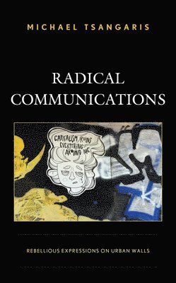 Michael Tsangaris - Radical Communications, Inbunden