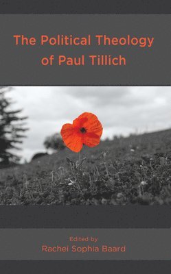 bokomslag The Political Theology of Paul Tillich