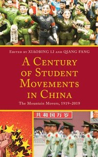 bokomslag A Century of Student Movements in China