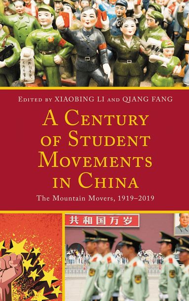 Xiaobing Li, Qiang Fang - Century of Student Movements in China, Inbunden