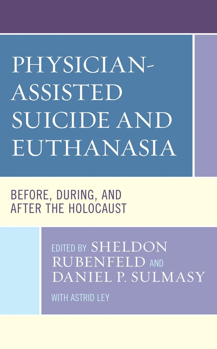 Physician-Assisted Suicide and Euthanasia 1