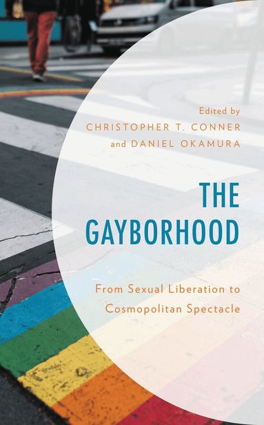 Christopher T. Conner, Daniel Okamura - Gayborhood, Häftad