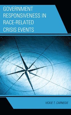 Government Responsiveness in Race-Related Crisis Events 1