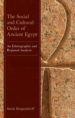 The Social and Cultural Order of Ancient Egypt 1