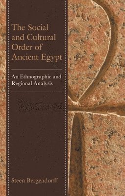bokomslag Social and Cultural Order of Ancient Egypt