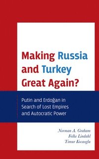bokomslag Making Russia and Turkey Great Again?