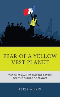 bokomslag Fear of a Yellow Vest Planet