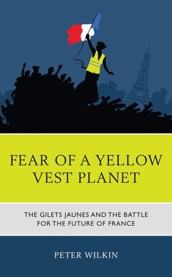 Fear of a Yellow Vest Planet 1