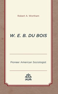 bokomslag W. E. B. Du Bois
