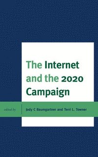 bokomslag The Internet and the 2020 Campaign