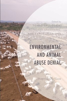 Environmental and Animal Abuse Denial 1