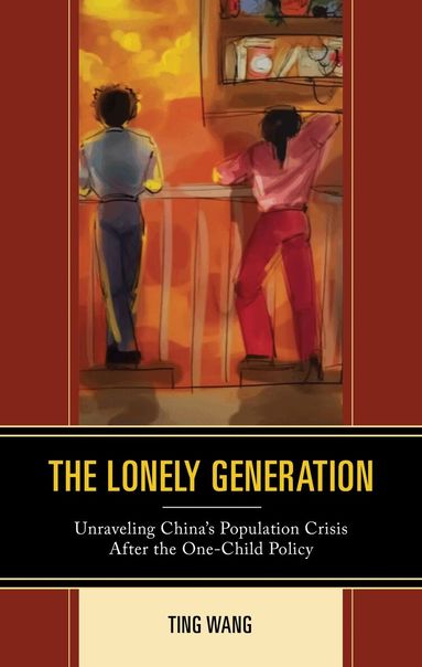 Ting Wang - Lonely Generation, Inbunden