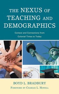 bokomslag The Nexus of Teaching and Demographics