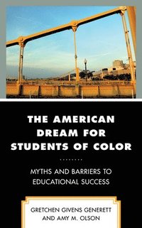 bokomslag The American Dream for Students of Color