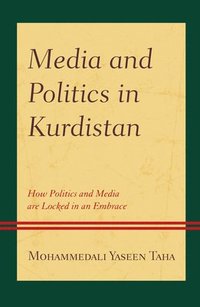 bokomslag Media and Politics in Kurdistan