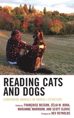Françoise Besson, Zélia M. Bora, Marianne Marroum, Scott Slovic, Francoise Besson, Zelia M. Bora - Reading Cats and Dogs, Inbunden