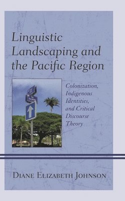 bokomslag Linguistic Landscaping and the Pacific Region