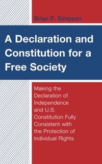 bokomslag A Declaration and Constitution for a Free Society