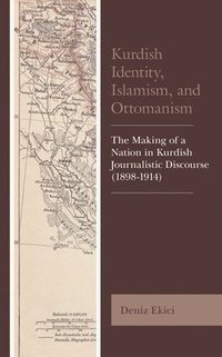 bokomslag Kurdish Identity, Islamism, and Ottomanism