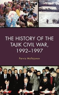 bokomslag The History of the Tajik Civil War, 19921997