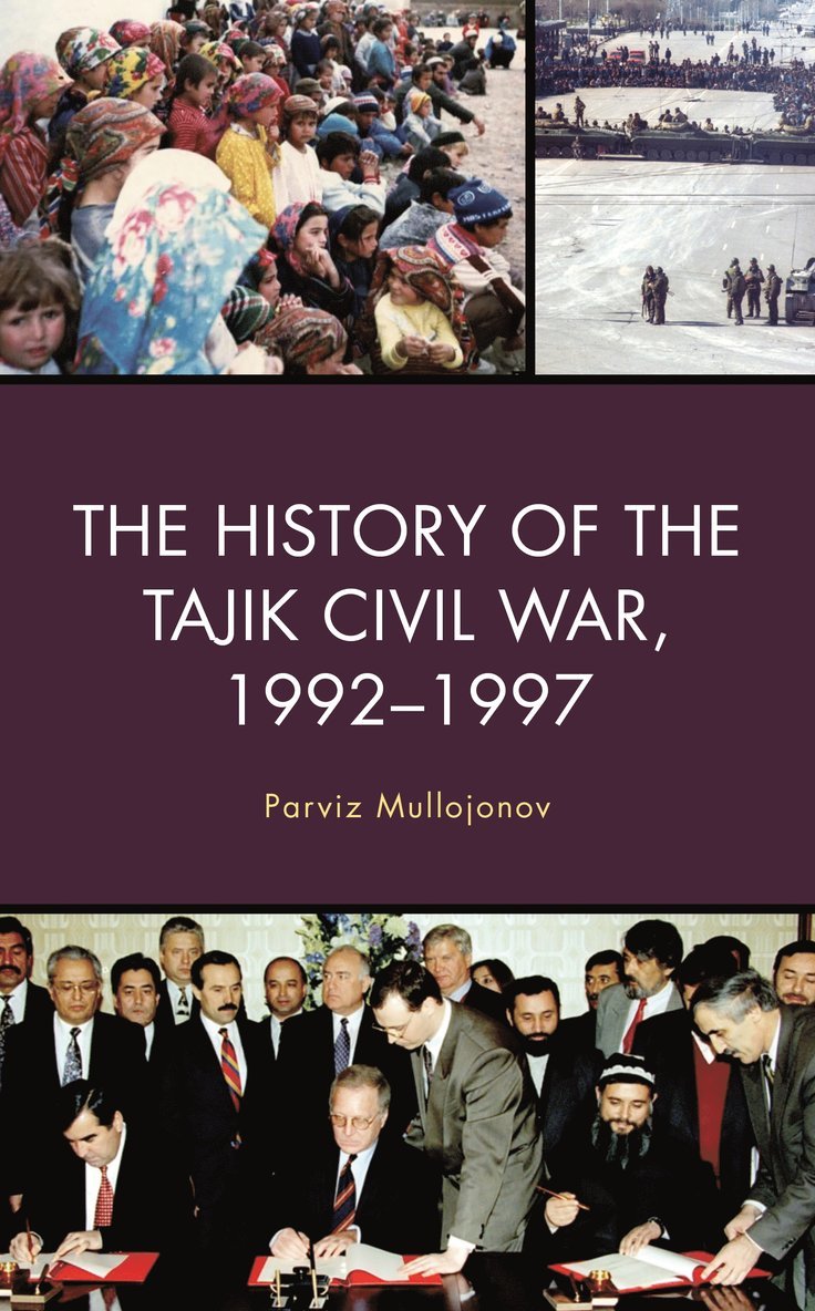 Parviz Mullojonov - History of the Tajik Civil War, 1992–1997, Inbunden