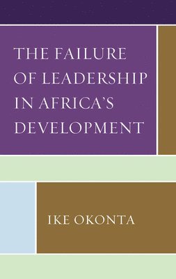 The Failure of Leadership in Africa's Development 1