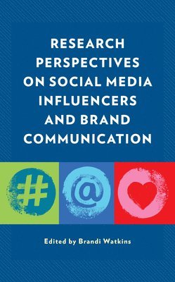 bokomslag Research Perspectives on Social Media Influencers and Brand Communication