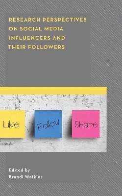 Research Perspectives on Social Media Influencers and their Followers 1