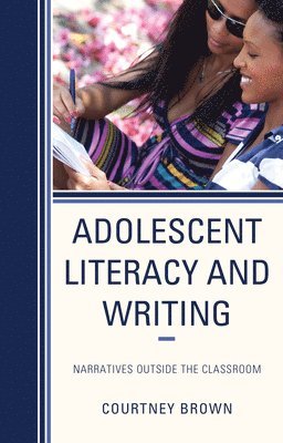 Adolescent Literacy and Writing 1