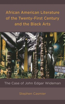 bokomslag African American Literature of the Twenty-First Century and the Black Arts