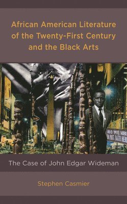 bokomslag African American Literature of the Twenty-First Century and the Black Arts