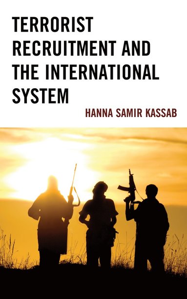 bokomslag Terrorist Recruitment and the International System