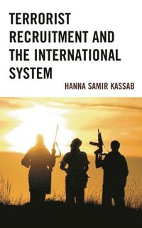 bokomslag Terrorist Recruitment and the International System