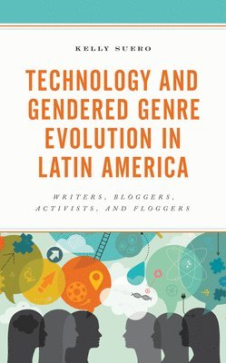 bokomslag Technology and Gendered Genre Evolution in Latin America