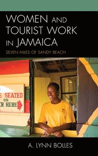 bokomslag Women and Tourist Work in Jamaica