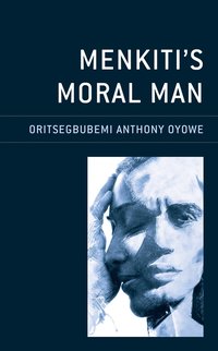 bokomslag Menkiti's Moral Man