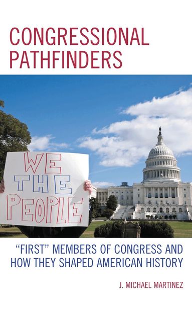 J. Michael Martinez - Congressional Pathfinders, Inbunden