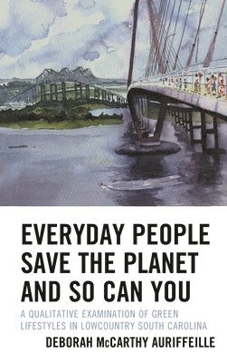 bokomslag Everyday People Save the Planet and So Can You