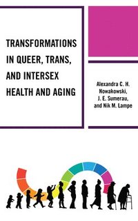 bokomslag Transformations in Queer, Trans, and Intersex Health and Aging