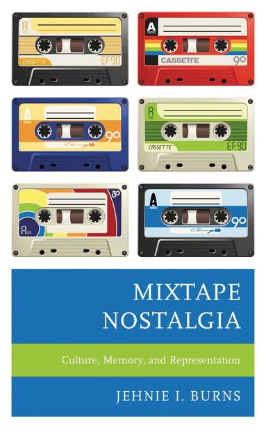 Jehnie I. Burns - Mixtape Nostalgia, Häftad