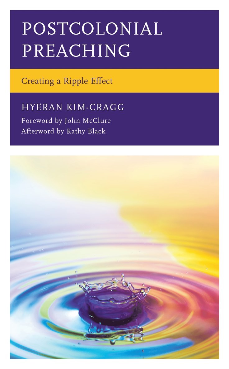 HyeRan Kim-Cragg, Rev. HyeRan Kim-Cragg, Hyeran Kim-Cragg - Postcolonial Preaching, Inbunden